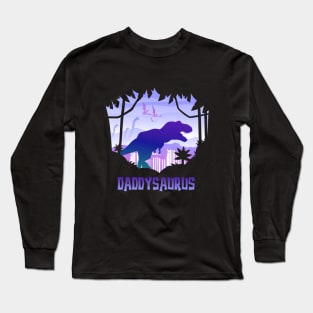 Daddysaurs T-Rex Daddy Saurus Matching Dinosaur Long Sleeve T-Shirt